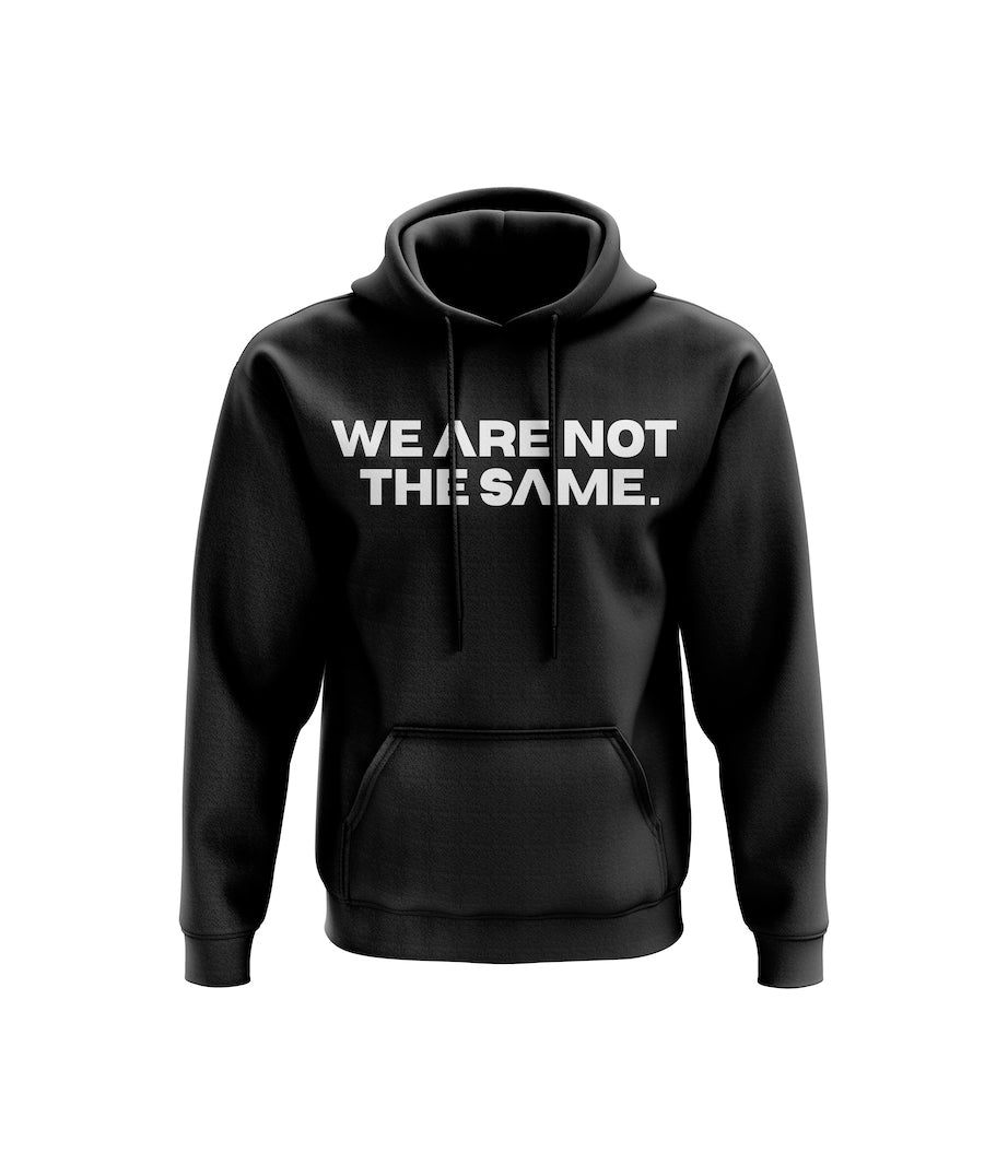 WE ARE NOT THE SAME HOODIE. - BLACK - SAVG AthleticsWANTSHB01